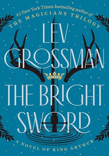  The bright sword :a novel of King Arthur